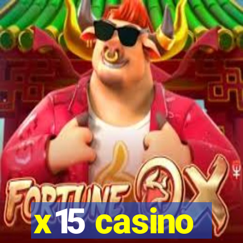 x15 casino